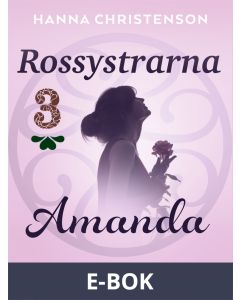 Rossystrarna del 3: Amanda, E-bok
