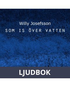 Som is över vatten, Ljudbok