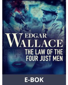 The Law of the Four Just Men, E-bok
