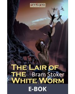 The Lair of the White Worm, E-bok