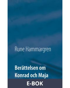 Berättelsen om Konrad och Maja, E-bok