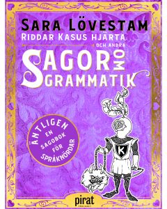 Riddar Kasus hjärta och andra sagor om grammatik