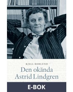 Den okända Astrid Lindgren, E-bok