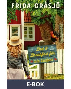 Bed & Breakfast för lata brudpar, E-bok