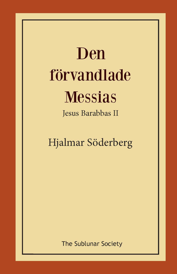 Den Förvandlade Messias - Jesus Barabbas Ii