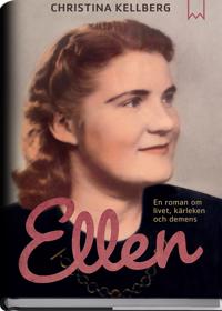 Ellen : En roman om livet, kärleken och demens