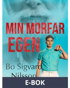 Min morfar egen, E-bok