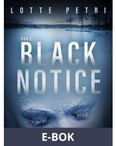 Black notice: Osa 2, E-bok