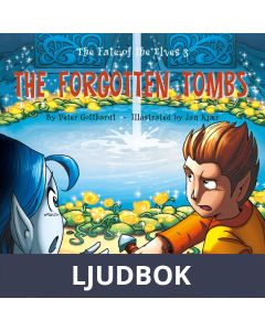 The Fate of the Elves 3: The Forgotten Tombs, Ljudbok