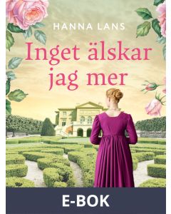 Inget älskar jag mer, E-bok