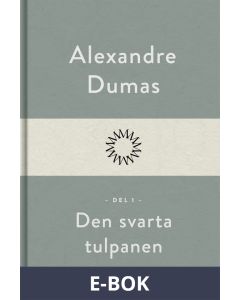 Den svarta tulpanen 1, E-bok