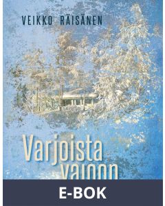 Varjoista valoon, E-bok