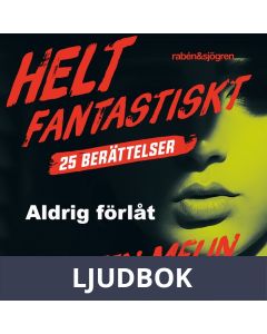 Aldrig förlåt, Ljudbok