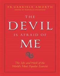 The Devil is Afraid of Me