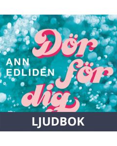 Dör för dig, Ljudbok