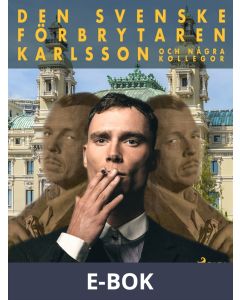 Den svenske förbrytaren Karlsson och några kollegor, E-bok