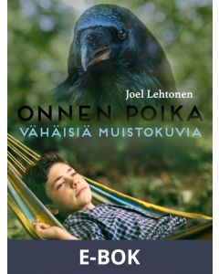 Onnen poika: vähäisiä muistokuvia, E-bok