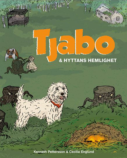 Tjabo Och Hyttans Hemlighet