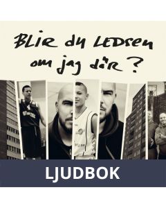 Blir du ledsen om jag dör?, Ljudbok