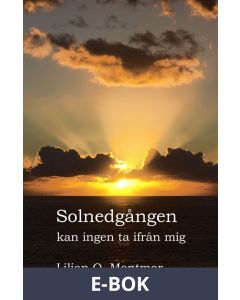 Solnedgången kan ingen ta ifrån mig, E-bok