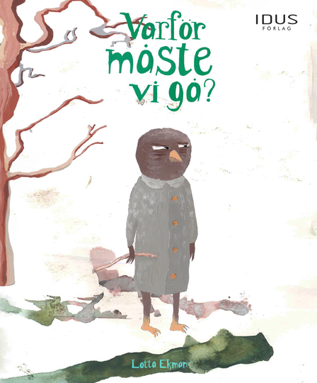 Varför Måste Vi Gå?