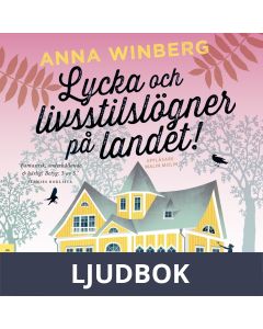 Lycka och livsstilslögner på landet, Ljudbok