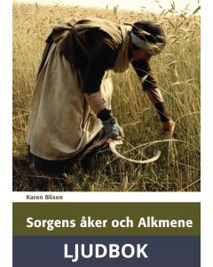 Sorgens Åker och Alkmene, Ljudbok