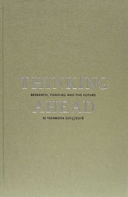 Thinking ahead : research, funding and the future (RJ Yearbook 2015/2016)