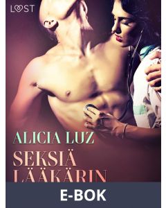 Seksiä lääkärin määräyksestä - eroottinen novelli, E-bok
