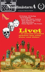 Livet - en sexuellt överförd sjukdom som alltid slutar med döden