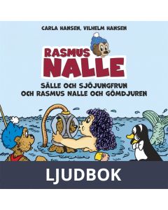 Rasmus Nalle - Sälle och sjöjungfrun och Rasmus Nalle och gömdjuren, Ljudbok