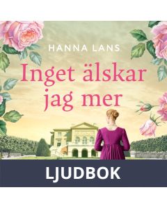 Inget älskar jag mer, Ljudbok