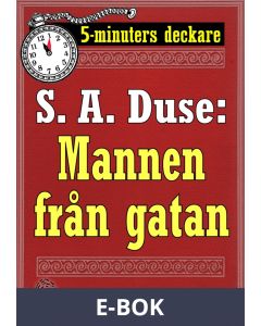 5-minuters deckare. S. A. Duse: Namnteckningen. Berättelse. Återutgivning av text från 1925, E-bok