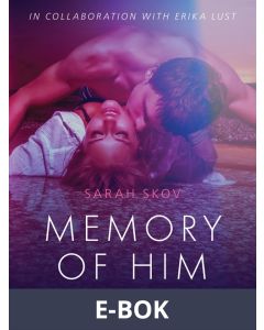 Memory of Him - erotic short story, E-bok