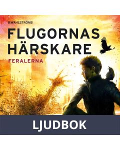 Feralerna 2 - Flugornas härskare, Ljudbok