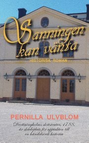 Sanningen kan vänta : historisk roman