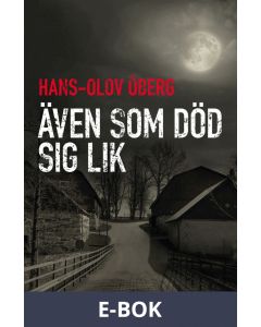 Även som död sig lik, E-bok