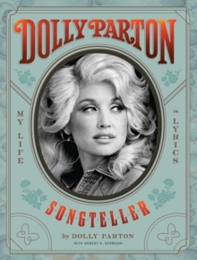 Dolly Parton, Songteller- My Life In Lyrics