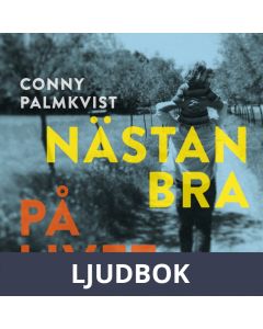 Nästan bra på livet, Ljudbok