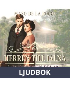 Herren till Jalna - Jalna 10, Ljudbok