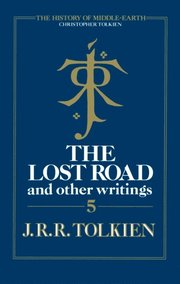 Lost Road and Other Writings