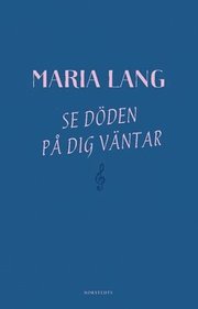 Se, döden på dig väntar