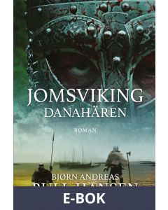 Jomsviking: Danahären, E-bok