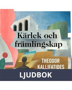 Kärlek och främlingskap, Ljudbok