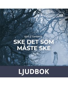 Ske det som måste ske, Ljudbok