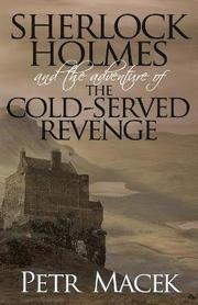 Sherlock Holmes and the Adventure of the Cold-Served Revenge