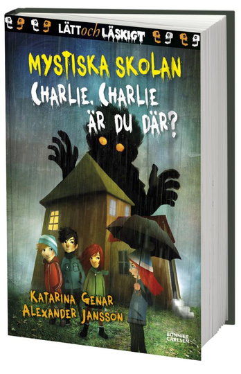 Mystiska Skolan. Charlie, Charlie, Är Du Där?