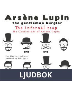 The Infernal Trap, the Confessions of Arsène Lupin, Ljudbok