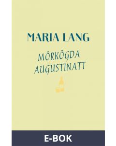 Mörkögda augustinatt, E-bok