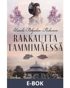 Rakkautta Tammimäessä, E-bok